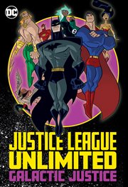 Justice League unlimited : galactic justice cover image