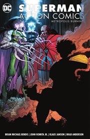 Superman action comics. Volume 4, issue 1017-1021, Metropolis burning cover image