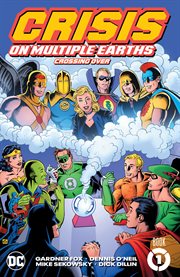 Crisis on multiple earths book 1: crossing over cover image
