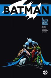 Batman: a death in the family the deluxe edition cover image