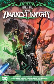 Dark Nights, death metal : the darkest knight cover image