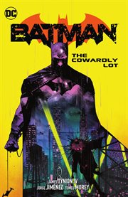Batman. Volume 4, issue 106-111, The cowardly lot cover image