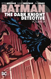 Batman: the dark knight detective. Volume 6, issue 622-633 cover image