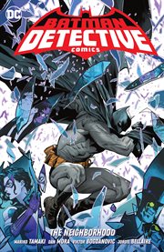 Batman Detective Comics. Volume 1, issue 1034-1039, The neighborhood cover image