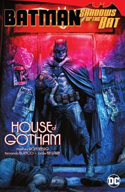 Batman: shadows of the bat: house of gotham : Shadows of the Bat cover image