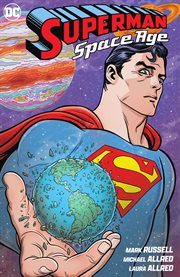 Superman : space age. Issue 1-3 cover image