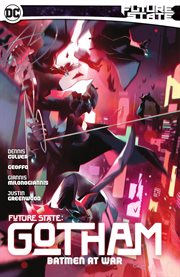 Future state: Gotham. Volume 3, issue 13-18, Batmen at war cover image