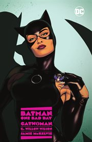 Batman - One Bad Day: Catwoman : One Bad Day cover image