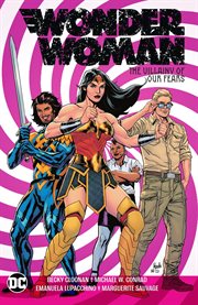 Wonder woman : The Villainy of Our Fears cover image
