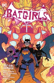 Batgirls : Bat Girl Summer cover image