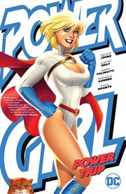 Power girl: power trip : Power Trip cover image