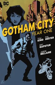 Gotham City : Year One. Issues #1-6. Gotham City cover image