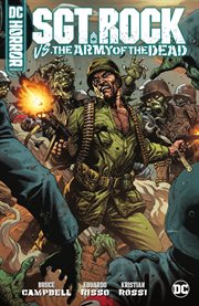DC Horror Presents : Sgt. Rock vs. The Army of the Dead. Issues #1-6 cover image