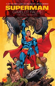 Superman: Camelot Falls: The Deluxe Edition cover image