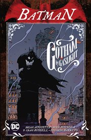Batman : Gotham by Gaslight. Batman: Gotham by Gaslight cover image