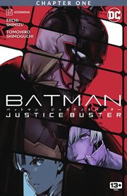 Batman. Justice buster. Chapter one cover image