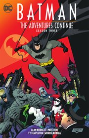 Batman. The Adventures Continue Season Three cover image
