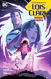 Superman Lois and Clark. Doom ising cover image
