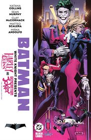 Batman. White Knight Presents : Harley Quinn and Generation Joker cover image