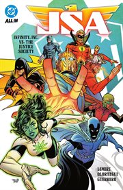 JSA. Volume 1. Infinity, Inc vs. the Justice Society cover image