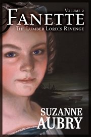 The Lumber Lord's Revenge : Fanette cover image