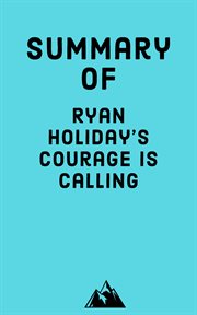 Summary of ryan holiday's courage is calling cover image