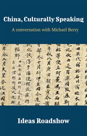 China, Culturally Speaking - A Conversation with Michael Berry cover image