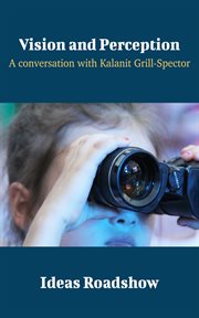 Vision and Perception - A Conversation with Kalanit Grill-Spector cover image