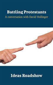 Battling Protestants : a conversation with David Hollinger cover image