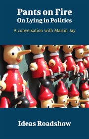 Pants on Fire: On Lying in Politics - A Conversation with Martin Jay cover image