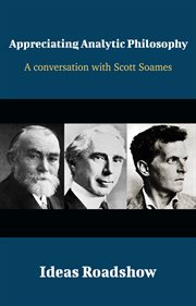 Appreciating Analytic Philosophy - A Conversation with Scott Soames cover image