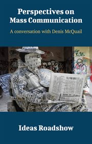 Perspectives on Mass Communication - A Conversation with Denis McQuail cover image