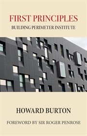 First Principles: Building Perimeter Institute cover image