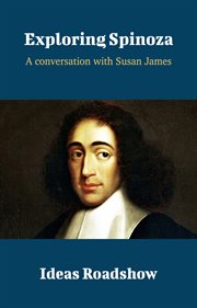 Exploring Spinoza - A Conversation with Susan James cover image