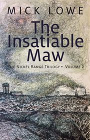 The Insatiable Maw : a story of eco-resistance cover image