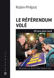 Le référendum volé : 20 ans plus tard cover image