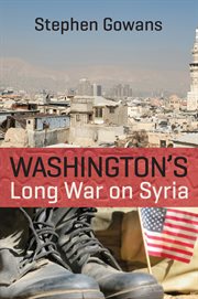 Washington's long war on Syria cover image