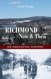 Richmond, now & then : an anecdotal history cover image