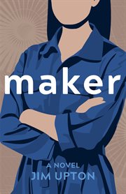 Maker : a Novel cover image