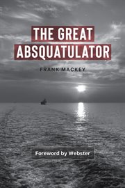 The great Absquatulator cover image