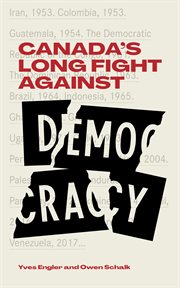 Canada's Long War Against Democracy cover image