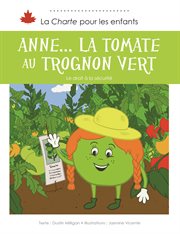 Anne… la tomate au trognon vert : Le droit à la sécurité cover image