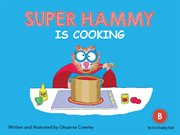 Super Hammy Is Cooking : Super Hammy cover image