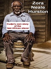 Cudjo's own story of the last African slaver cover image