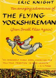 Sam small flies again: the amazing adventures of the flying yorkshireman cover image