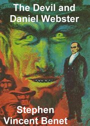 The devil and Daniel Webster : play in one act cover image