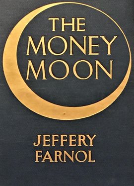 Cover image for The Money Moon: A Romance