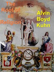 The root of all religion cover image