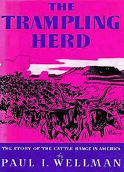 The Trampling Herd; The Story of the Cattle Range in America cover image
