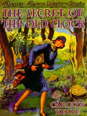 The Secret of the Old Clock The Secret of the Old Clock